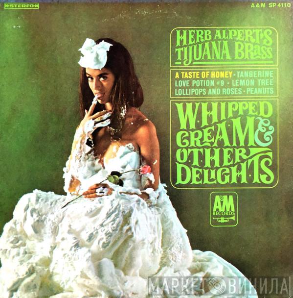  Herb Alpert & The Tijuana Brass  - Whipped Cream & Other Delights