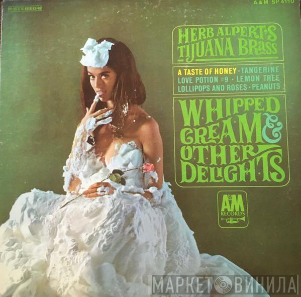 Herb Alpert & The Tijuana Brass  - Whipped Cream & Other Delights
