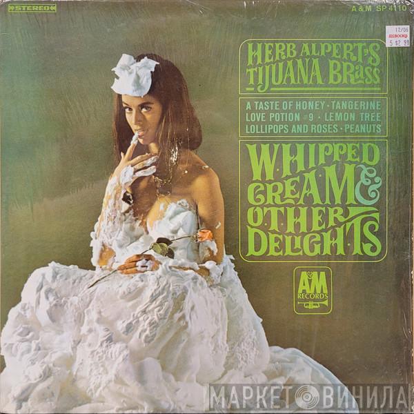  Herb Alpert & The Tijuana Brass  - Whipped Cream & Other Delights