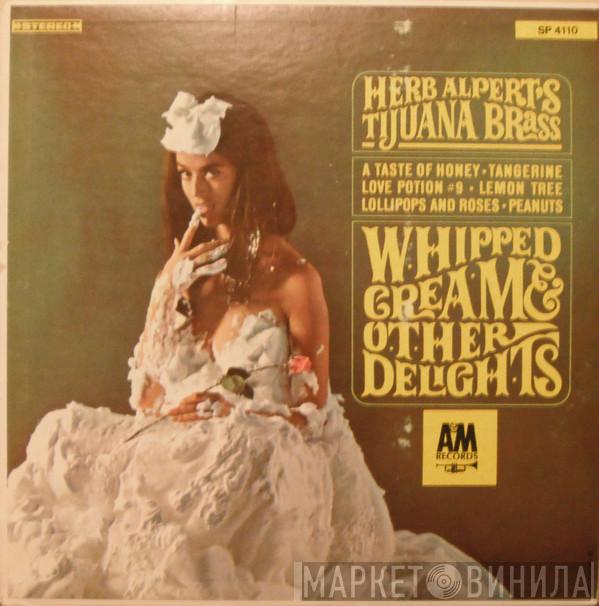  Herb Alpert & The Tijuana Brass  - Whipped Cream & Other Delights