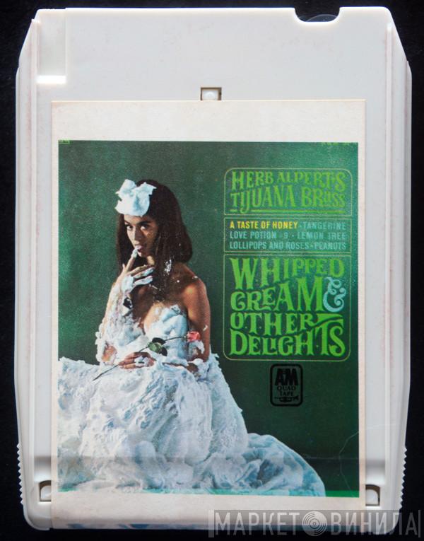  Herb Alpert & The Tijuana Brass  - Whipped Cream & Other Delights