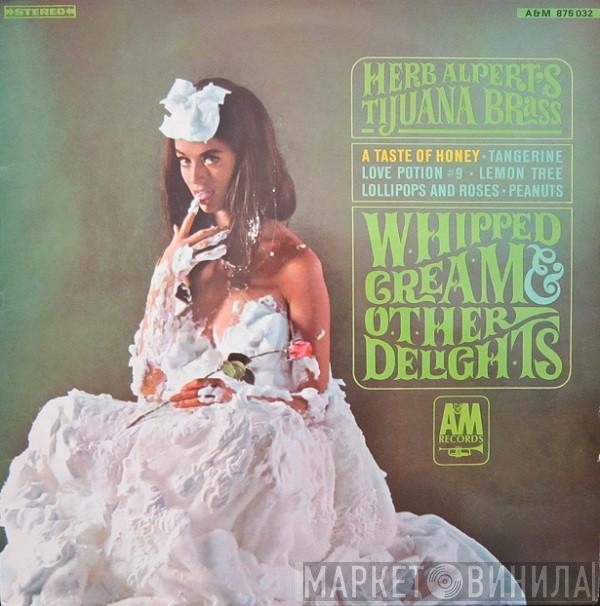  Herb Alpert & The Tijuana Brass  - Whipped Cream & Other Delights