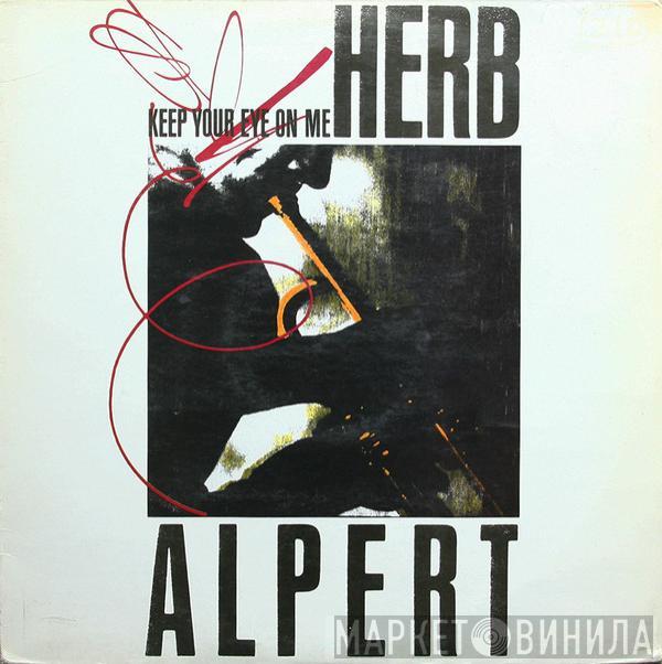  Herb Alpert  - Keep Your Eye On Me