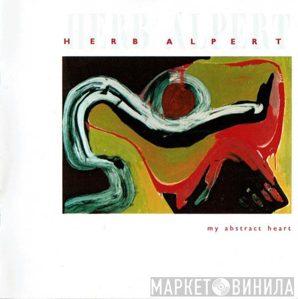  Herb Alpert  - My Abstract Heart