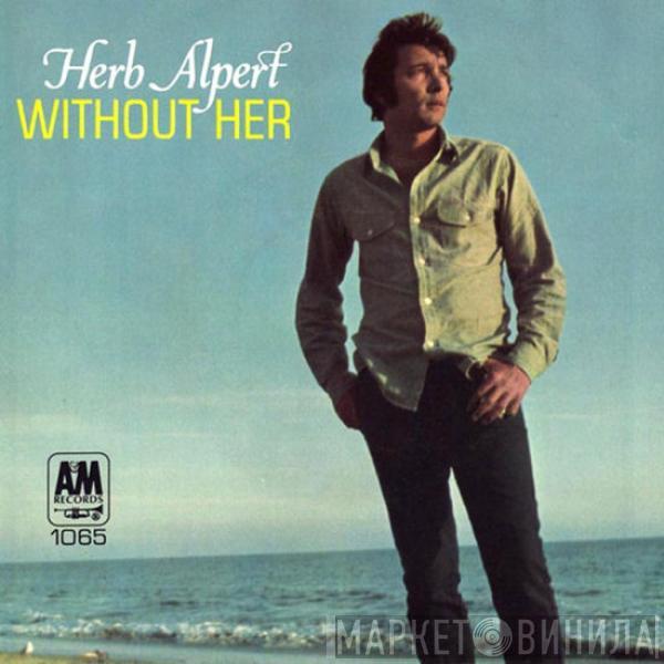  Herb Alpert  - Without Her