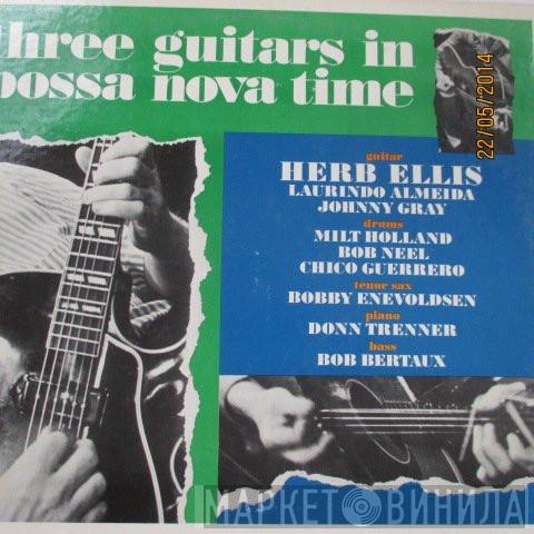  Herb Ellis  - Three Guitars In Bossa Nova Time