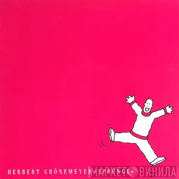  Herbert Grönemeyer  - Sprünge