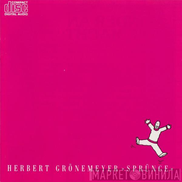  Herbert Grönemeyer  - Sprünge