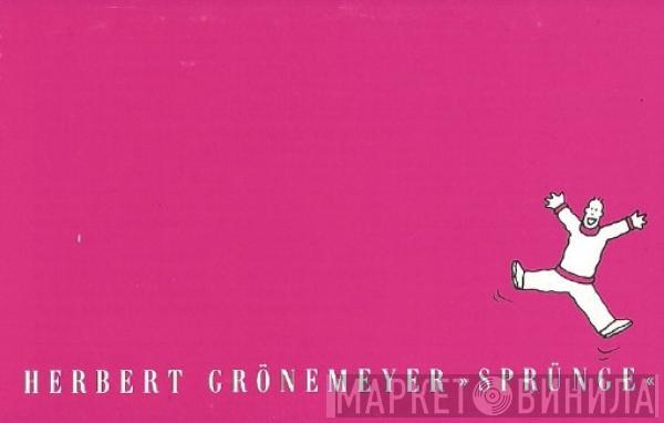  Herbert Grönemeyer  - Sprünge