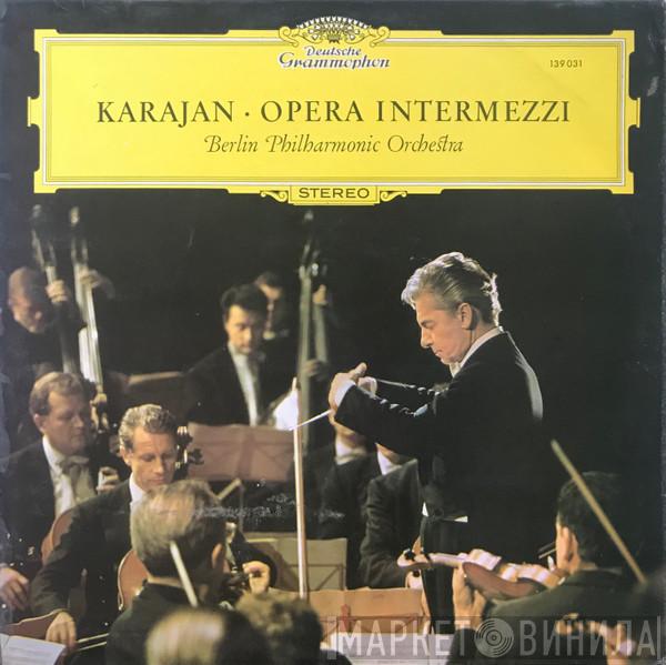 Herbert von Karajan, Berliner Philharmoniker - Opern-Intermezzi