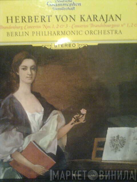 - Herbert von Karajan - Johann Sebastian Bach  Berliner Philharmoniker  - Brandenburg Concertos Nos. 1, 2 & 3