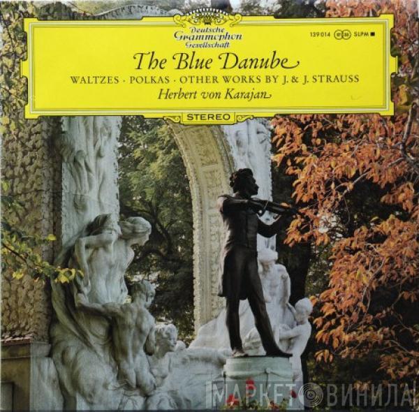  Herbert von Karajan  - The Blue Danube (Waltzes • Polkas • Other Works By J. & J. Strauss)