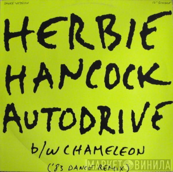 Herbie Hancock  - Autodrive b/w Chameleon ('83 Dance Mix)