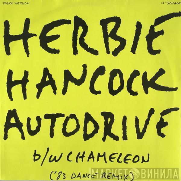  Herbie Hancock  - Autodrive b/w Chameleon ('83 Dance Mix)