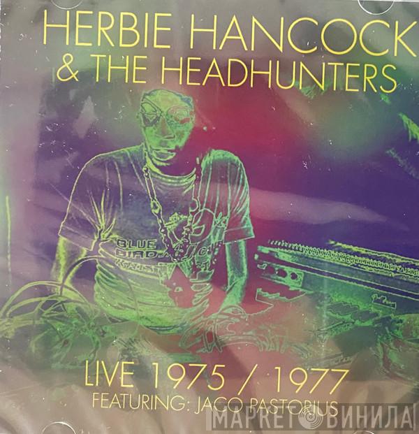 Herbie Hancock, The Headhunters, Jaco Pastorius - Live 1975 / 1977