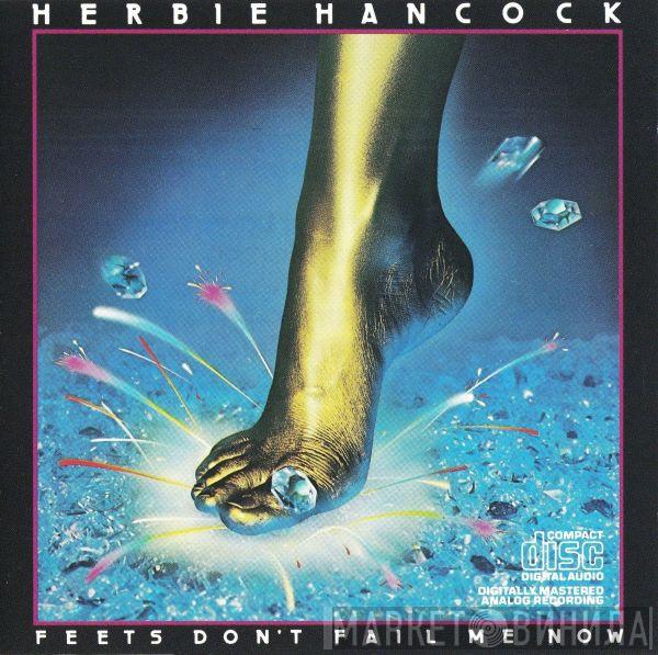  Herbie Hancock  - Feets Don't Fail Me Now