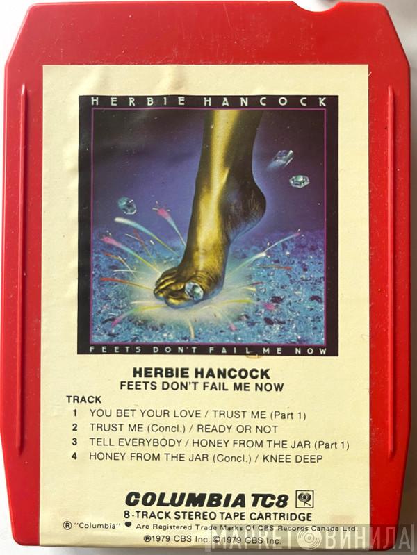  Herbie Hancock  - Feets Don't Fail Me Now