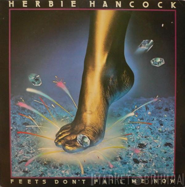  Herbie Hancock  - Feets Don't Fail Me Now