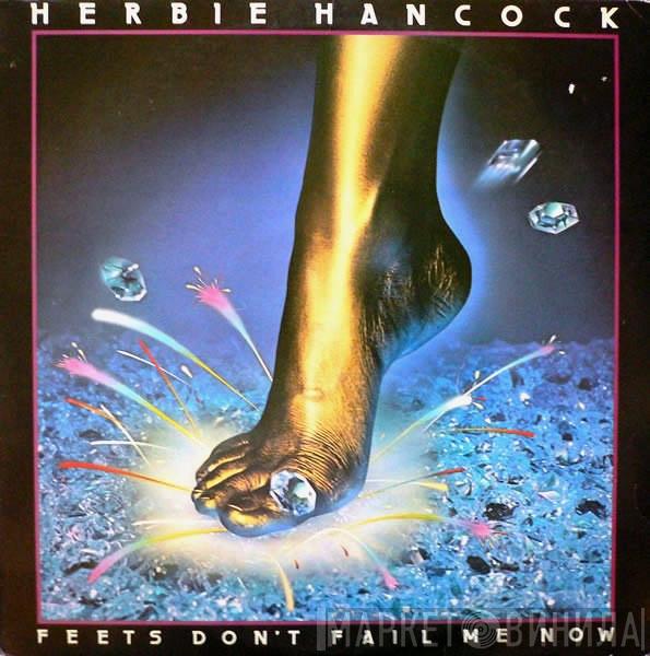  Herbie Hancock  - Feets Don't Fail Me Now