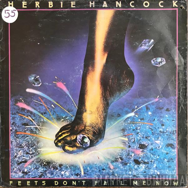  Herbie Hancock  - Feets Don't Fail Me Now