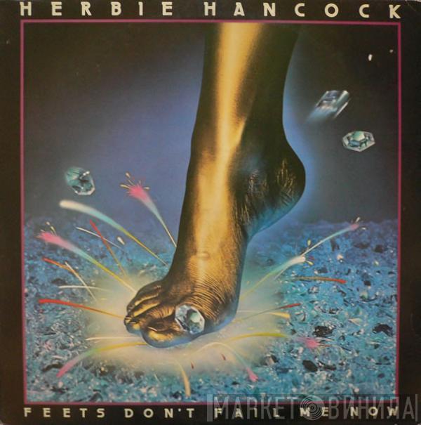  Herbie Hancock  - Feets Don't Fail Me Now