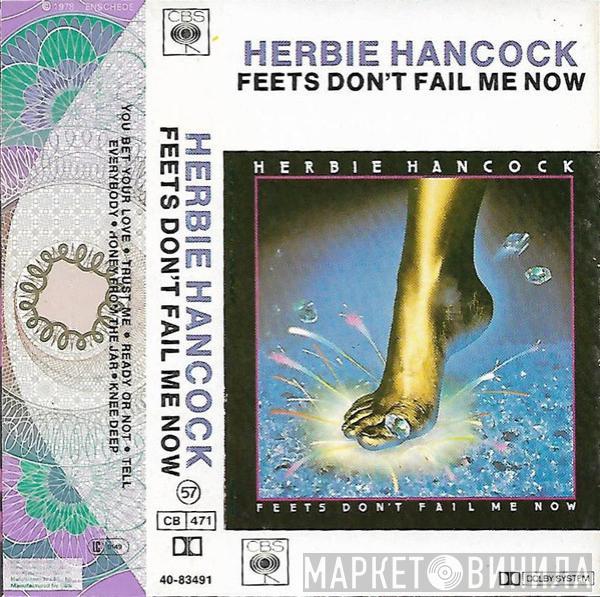  Herbie Hancock  - Feets Don't Fail Me Now