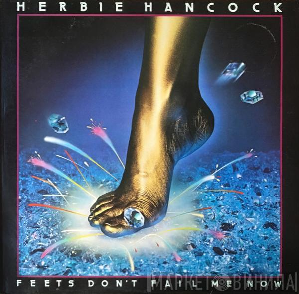 Herbie Hancock - Feets Don't Fail Me Now