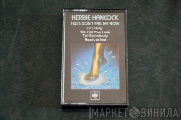  Herbie Hancock  - Feets Don't Fail Me Now