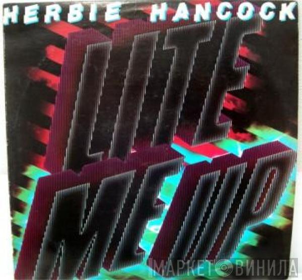  Herbie Hancock  - Lite Me Up