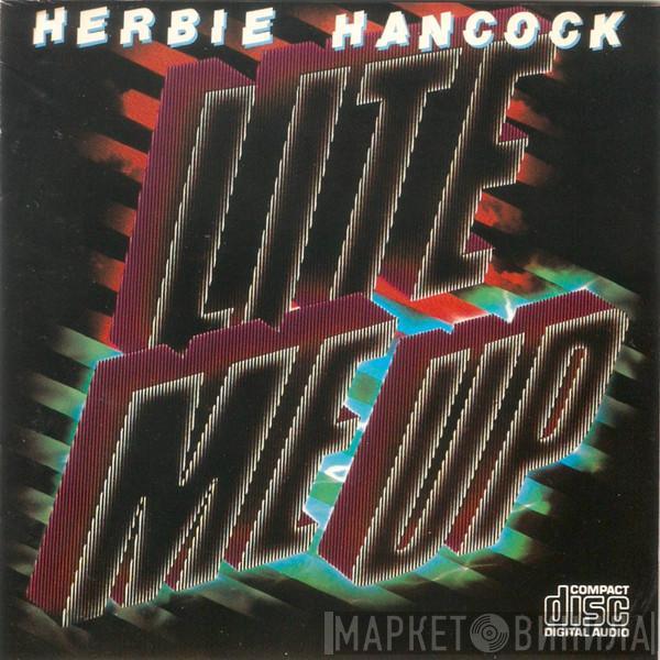  Herbie Hancock  - Lite Me Up