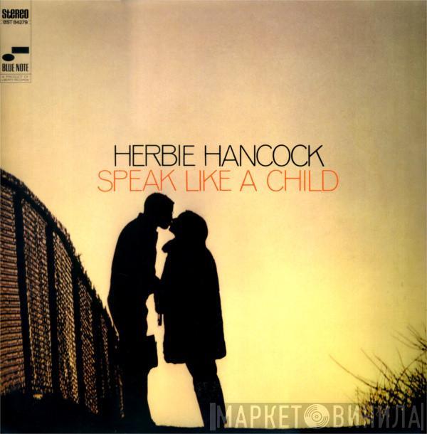  Herbie Hancock  - Speak Like A Child