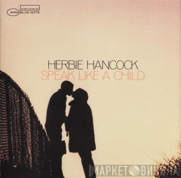 Herbie Hancock  - Speak Like A Child