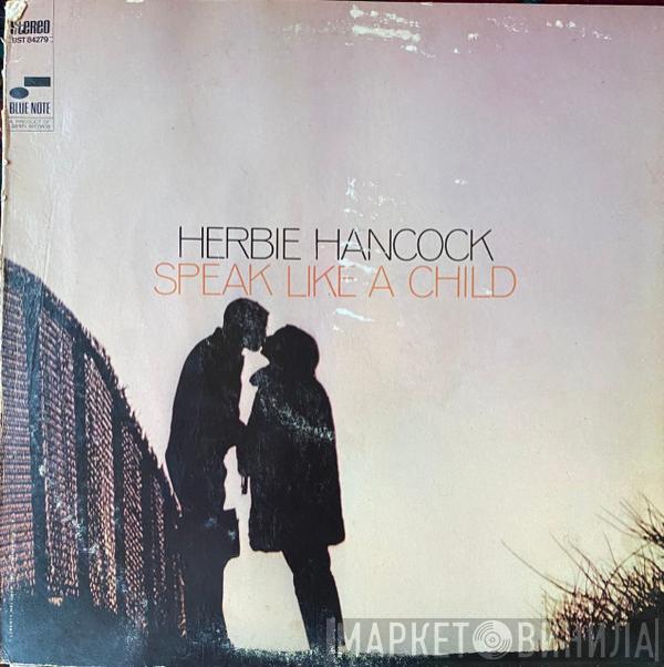  Herbie Hancock  - Speak Like A Child