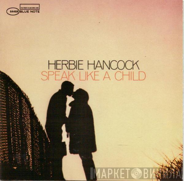  Herbie Hancock  - Speak Like A Child