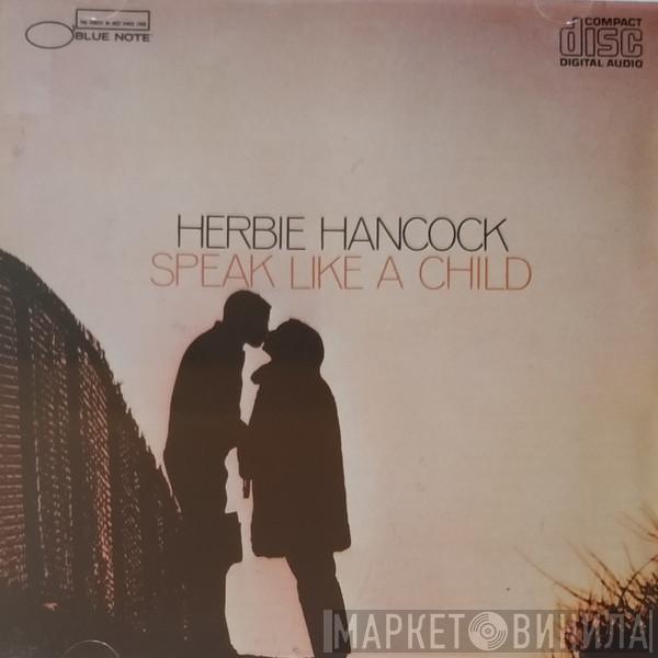 Herbie Hancock  - Speak Like A Child