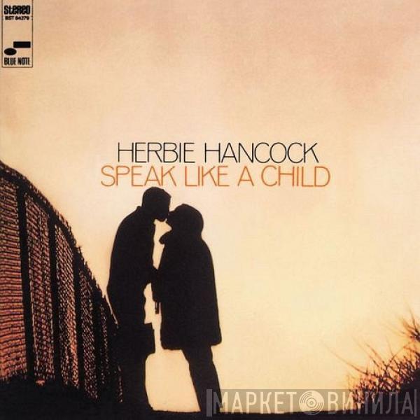  Herbie Hancock  - Speak Like A Child