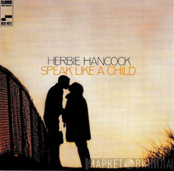 Herbie Hancock  - Speak Like A Child