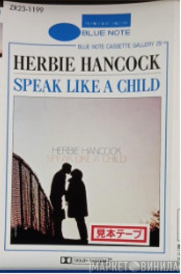  Herbie Hancock  - Speak Like A Child