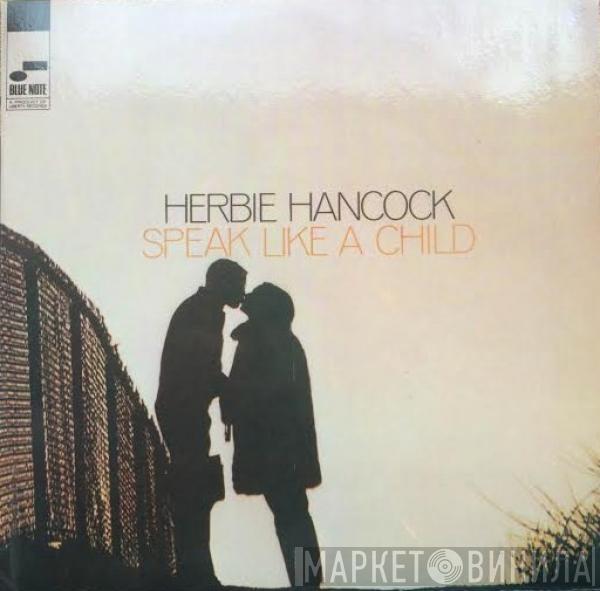  Herbie Hancock  - Speak Like A Child