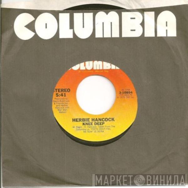 Herbie Hancock - You Bet Your Love / Knee Deep