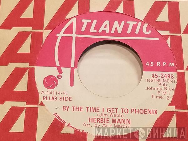  Herbie Mann  - By The Time I Get To Phoenix / Sports Cars