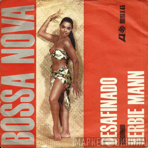  Herbie Mann  - Desafinado / Borquinho