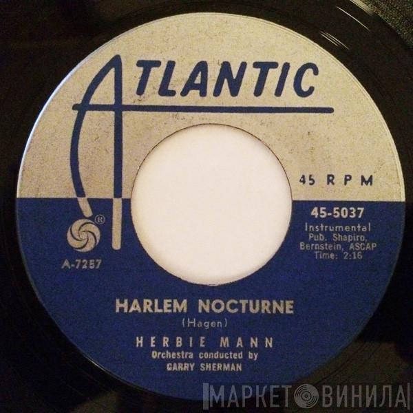  Herbie Mann  - Harlem Nocturne / Not Now - Later On