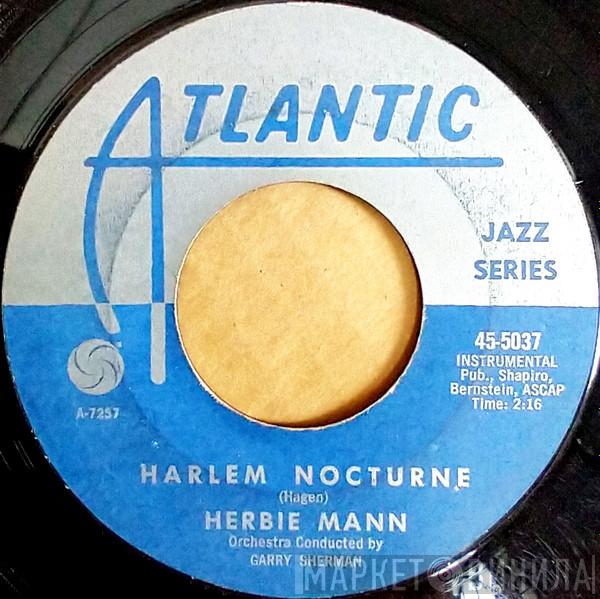  Herbie Mann  - Harlem Nocturne / Not Now - Later On
