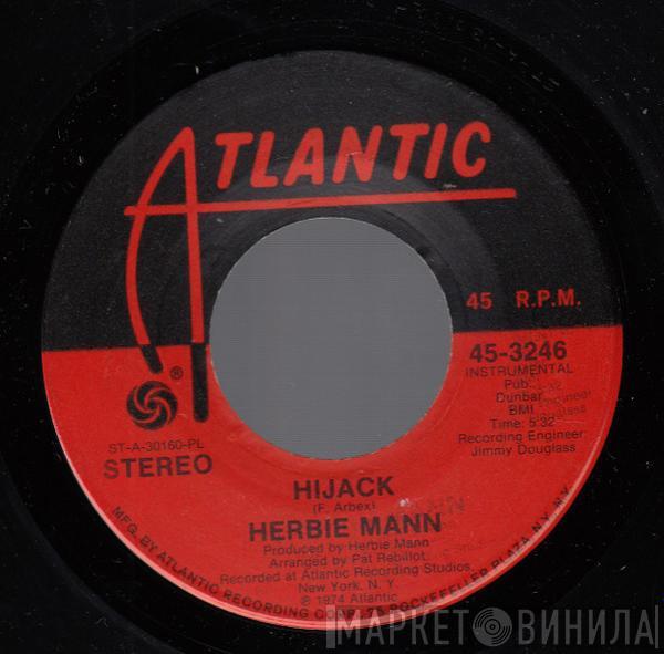  Herbie Mann  - Hijack / The Orient Express
