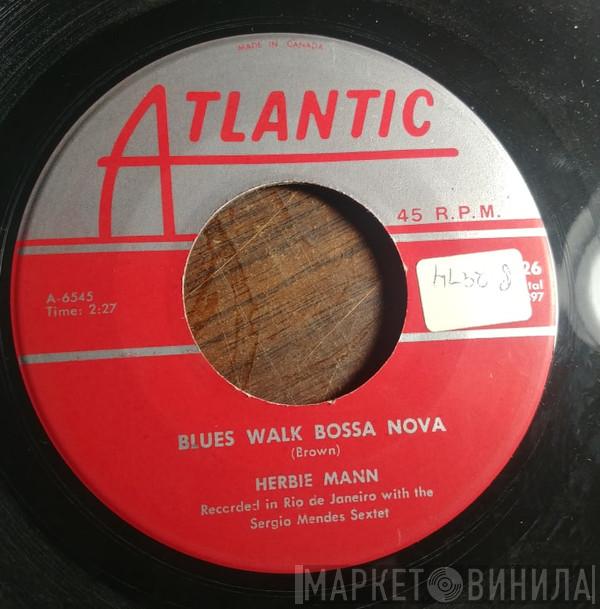  Herbie Mann  - It Must Be Love - Bossa Nova / Blues Walk Bossa Nova