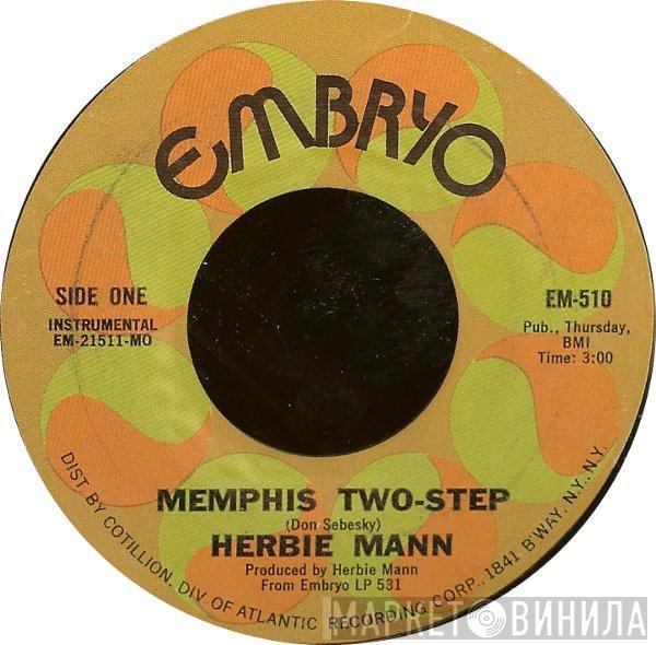  Herbie Mann  - Memphis Two-Step / Soul Man