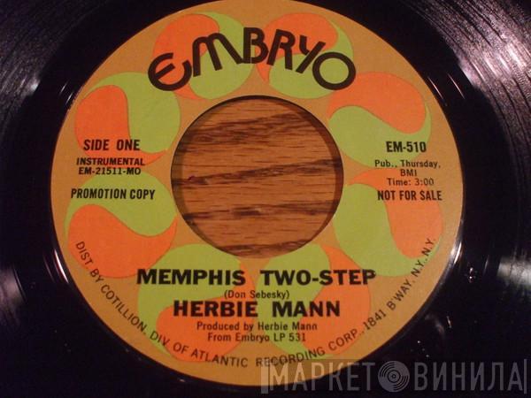  Herbie Mann  - Memphis Two-Step / Soul Man