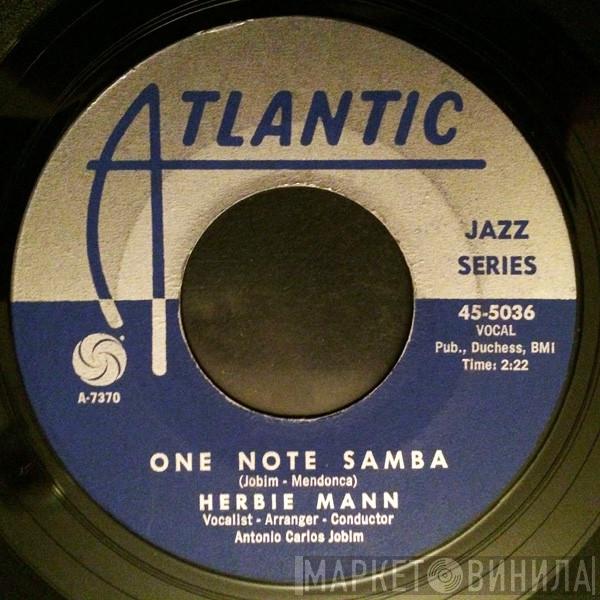  Herbie Mann  - One Note Samba / Love In Peace = Amor Em Paz
