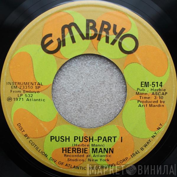  Herbie Mann  - Push Push - Part I  / Push Push Part II